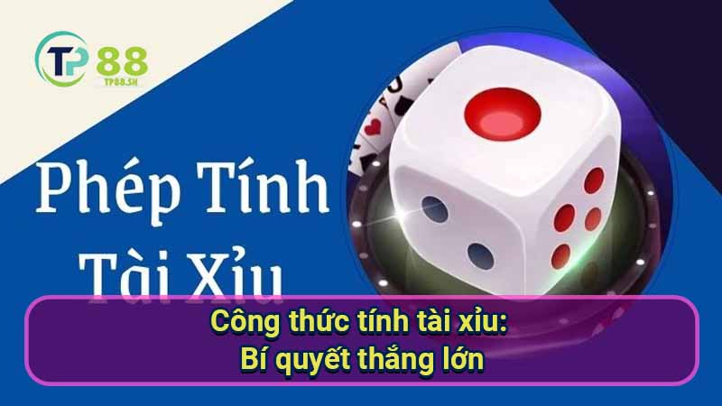 Công thức tính tài xỉu: Bí quyết thắng lớn 9 cong-thuc-tinh-tai-xiu