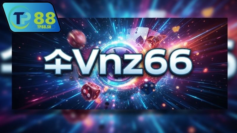 Nhà Cái VNZ66 – Cược Online Uy Tín & Hấp Dẫn Cho Người Việt 2 nha-cai-vnz66